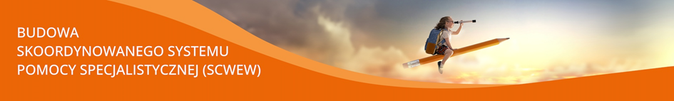 Budowa skoordynowanego systemu pomocy specjalistycznej (SCWEW)